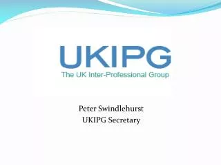 Peter Swindlehurst UKIPG Secretary