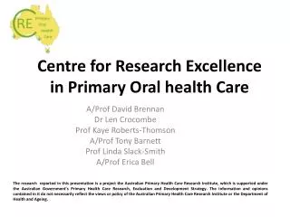 Centre for Research Excellence in Primary Oral health Care
