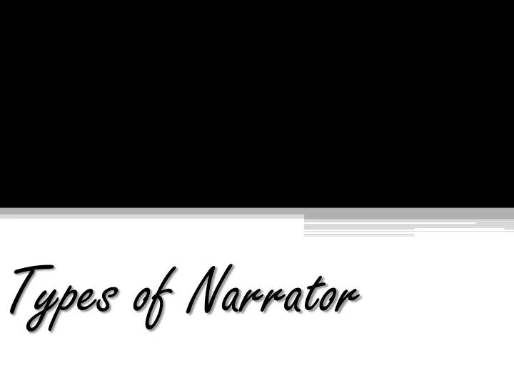 types of narrator