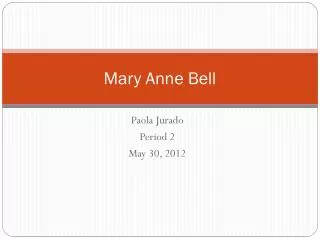 Mary Anne Bell