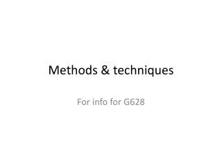 Methods &amp; techniques