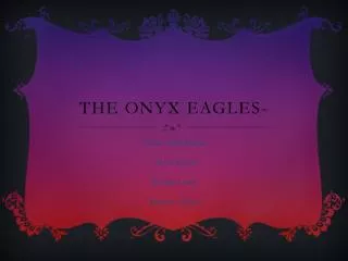 The Onyx Eagles-