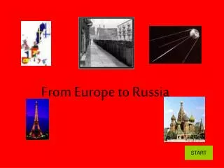 From Europe to Russia
