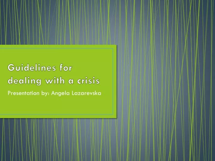 guidelines for dealing with a crisis