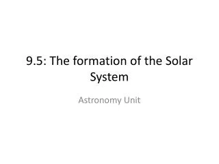 9.5: The formation of the Solar System