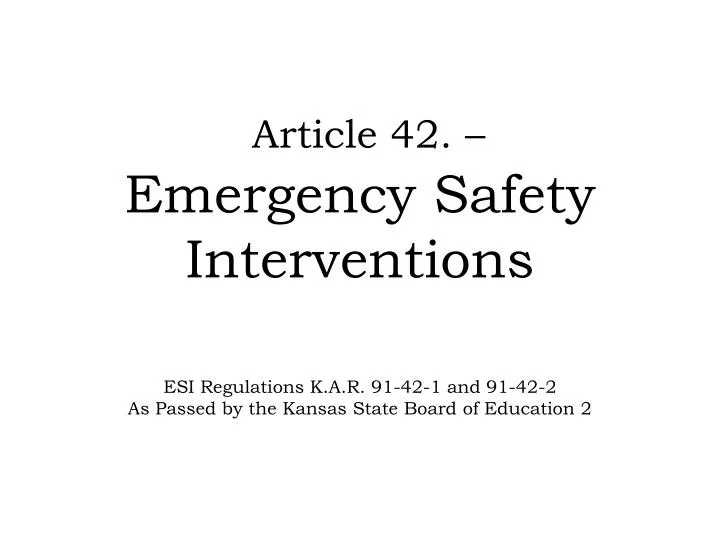 article 42 emergency safety interventions