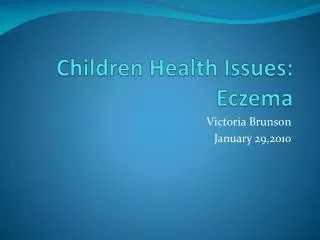 Children Health Issues: Eczema
