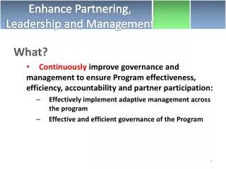 Enhance Partnering, Leadership and Management