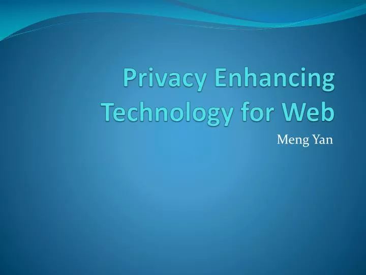 privacy enhancing technology for web