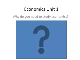 Economics Unit 1