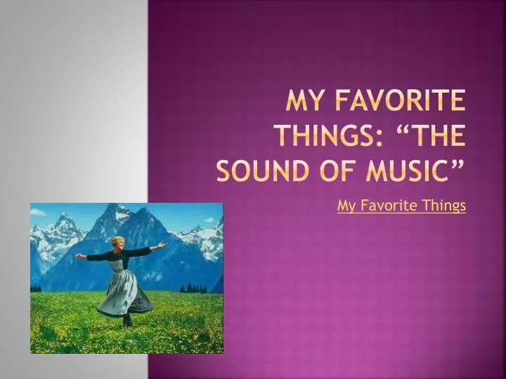 my favorite things the sound of music