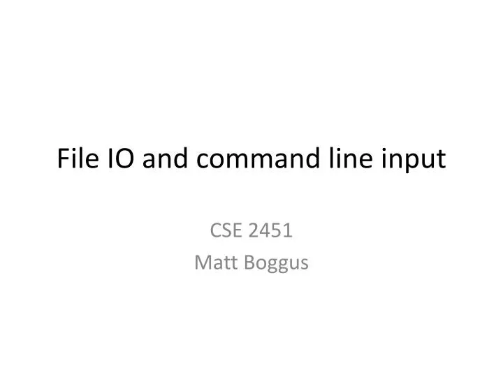 file io and command line input