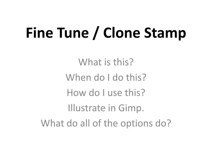fine tune clone stamp
