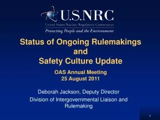 Status of Ongoing Rulemakings and Safety Culture Update
