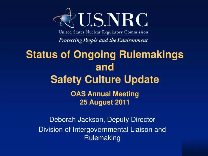 status of ongoing rulemakings and safety culture update