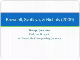 Brownell, Svetlova , &amp; Nichols (2009)