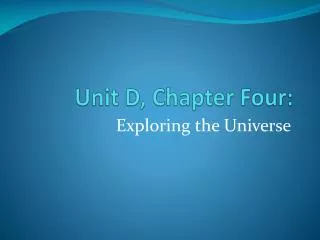 Unit D, Chapter Four: