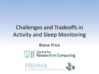 Challenges and Tradeoffs in Activity and Sleep Monitoring