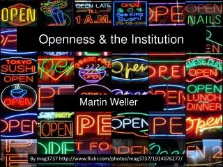 Openness &amp; the Institution