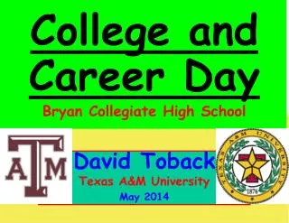 David Toback Texas A&amp;M University May 2014