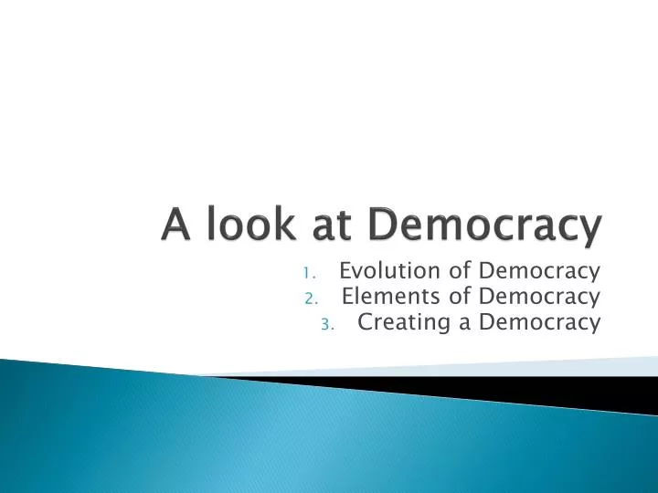 a look at democracy