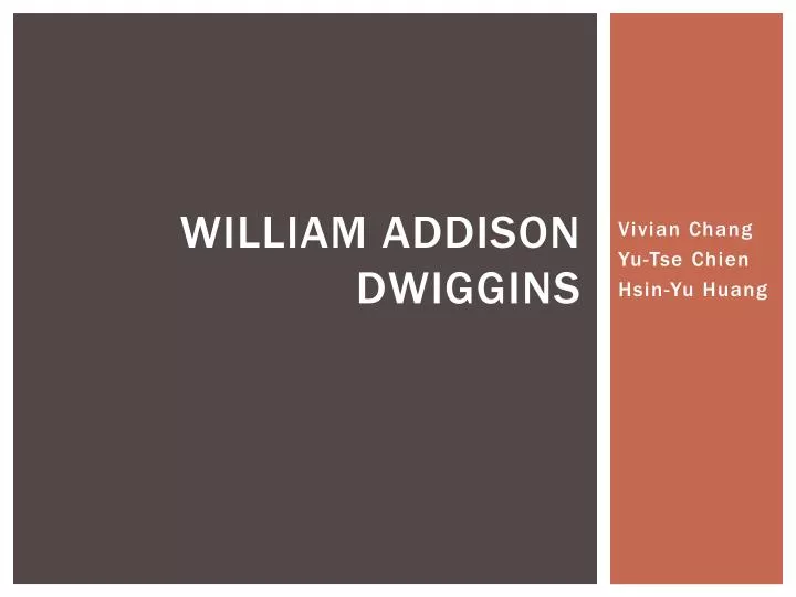 william addison dwiggins