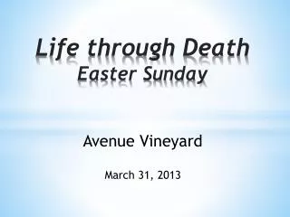 Life through Death Easter Sunday