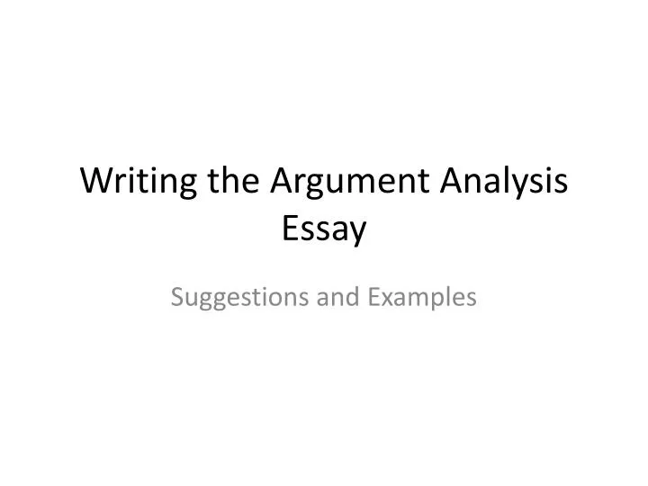 writing the argument analysis essay