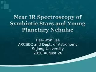 Near IR Spectroscopy of Symbiotic Stars and Young Planetary Nebulae