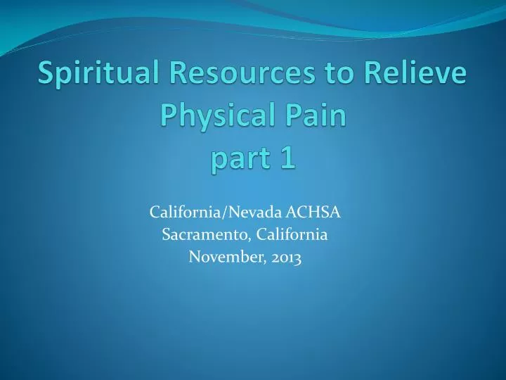 spiritual resources to relieve physical pain part 1