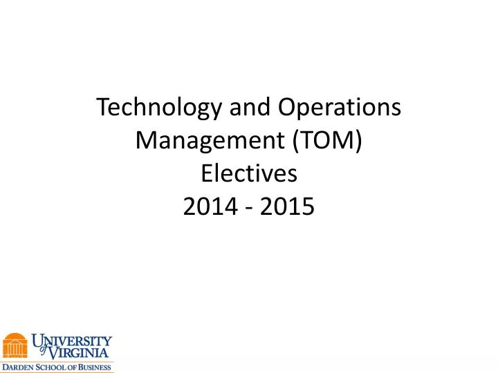 technology and operations m anagement tom electives 2014 2015