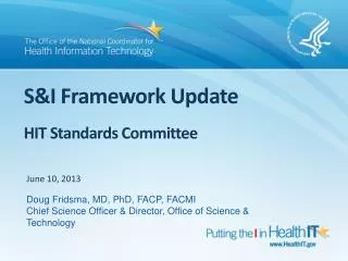 S&amp;I Framework Update HIT Standards Committee