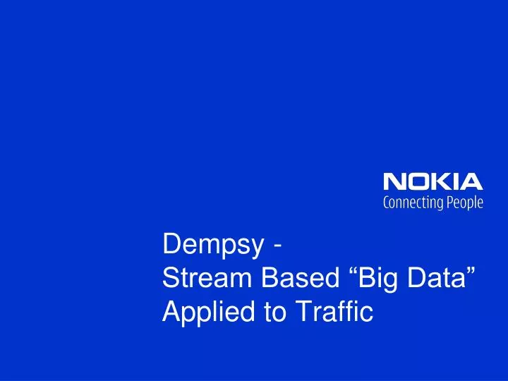 dempsy stream based big data applied to traffic