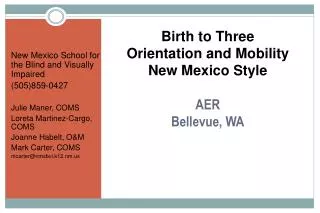 Birth to Three Orientation and Mobility New Mexico Style AER Bellevue, WA