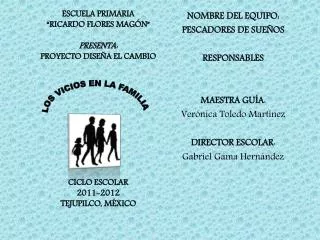 ESCUELA PRIMARIA “ RICARDO FLORES MAGÓN” PRESENTA: PROYECTO DISEÑA EL CAMBIO CICLO ESCOLAR