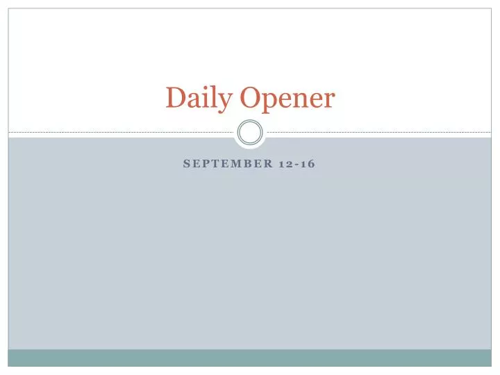 daily opener