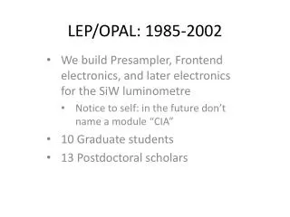 LEP/OPAL: 1985-2002