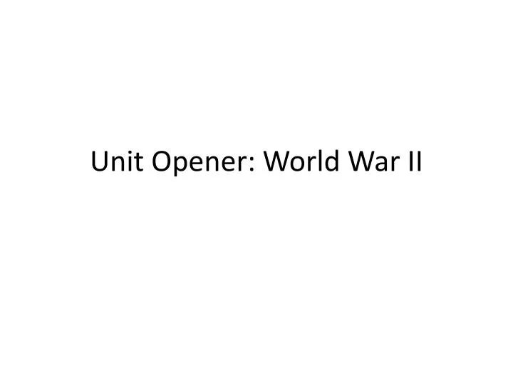unit opener world war ii