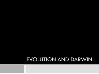 Evolution and Darwin