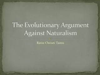 The Evolutionary Argument Against Naturalism