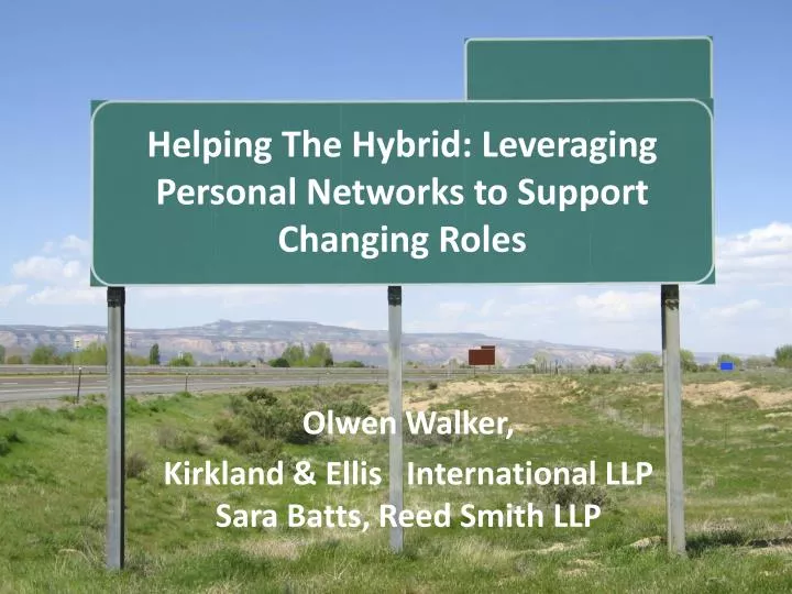 helping the hybrid leveraging personal networks to support changing roles