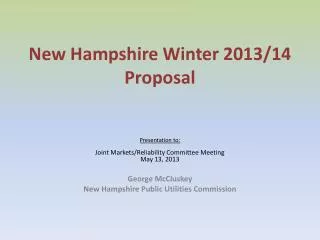 New Hampshire Winter 2013/14 Proposal