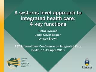 A systems level approach to integrated health care: 4 key functions