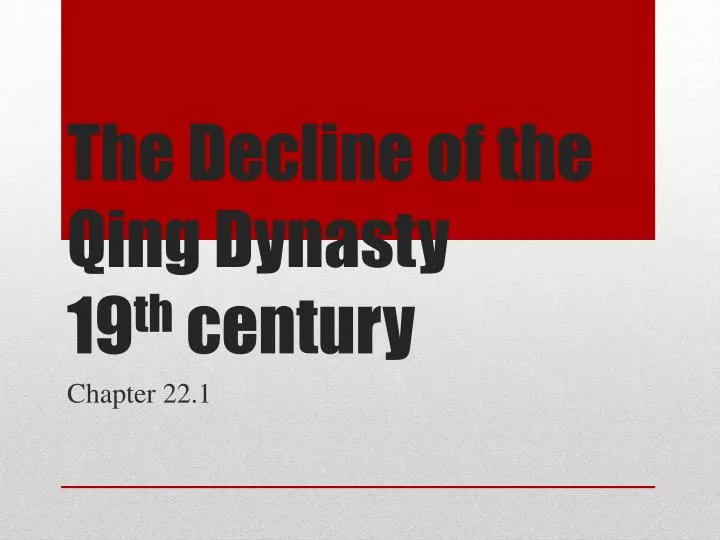 the decline of the qing dynasty 19 th century