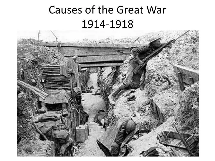 causes of the great war 1914 1918