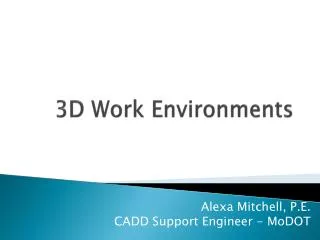 3D Work Environments