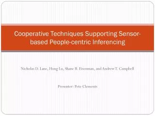 Cooperative Techniques Supporting Sensor-based People-centric Inferencing