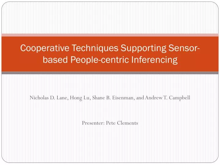 cooperative techniques supporting sensor based people centric inferencing