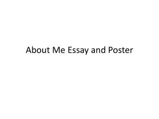About Me Essay and Poster
