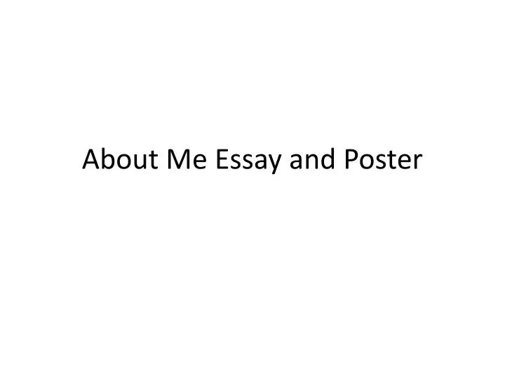 about me essay and poster